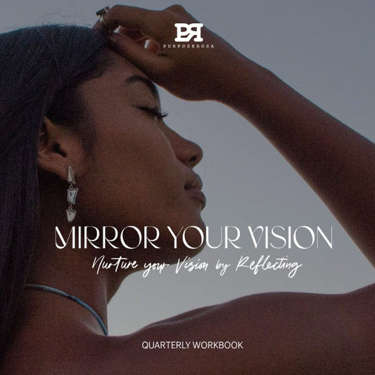 Mirror Your Vision Quarterly Workbook